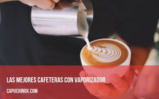 Las mejores cafeteras con vaporizador