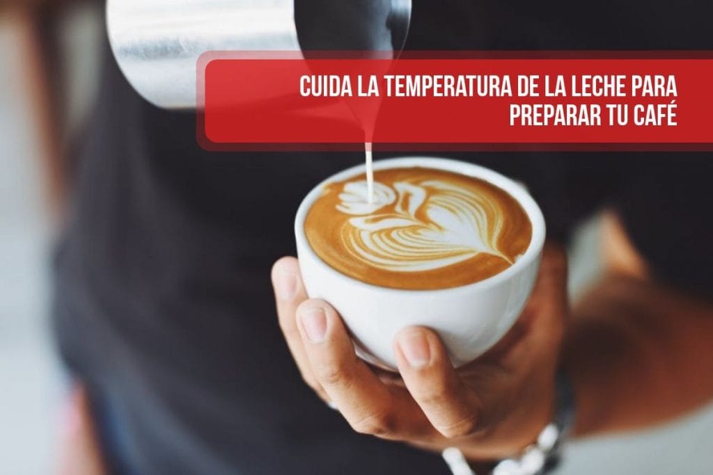 Cuida la temperatura de la leche para preparar tu café