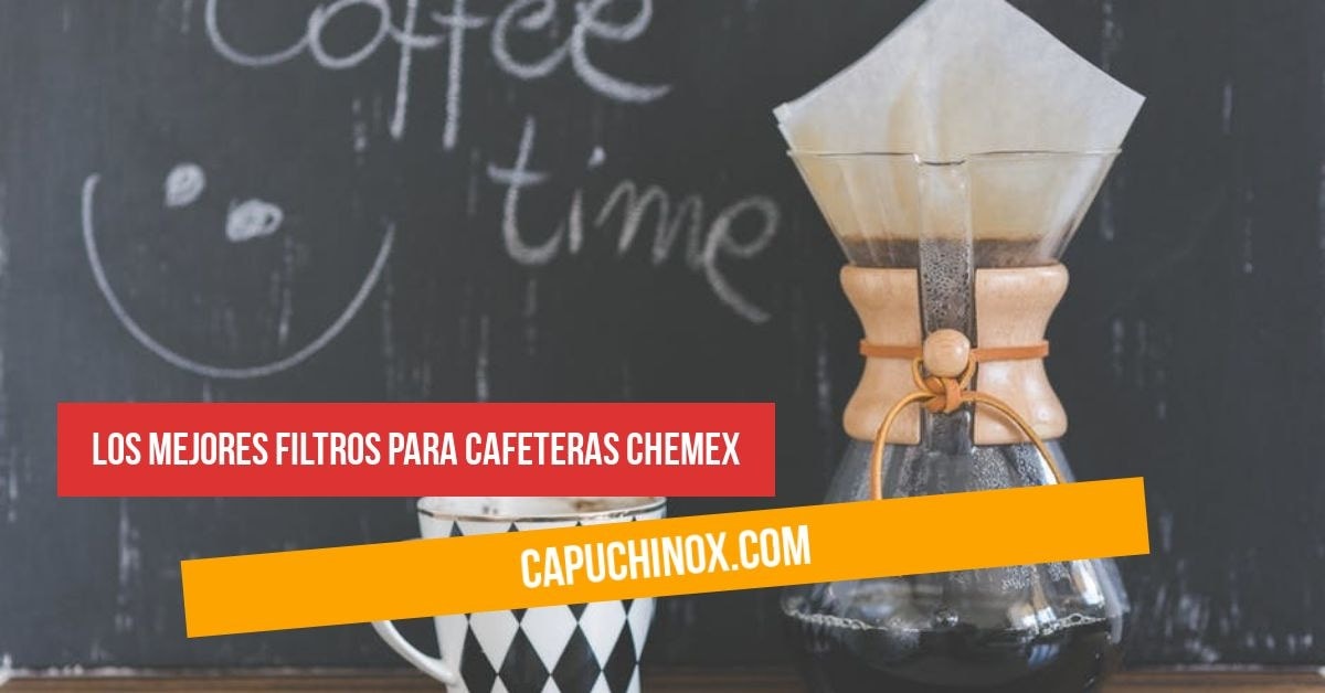 Los mejores filtros para cafeteras Chemex