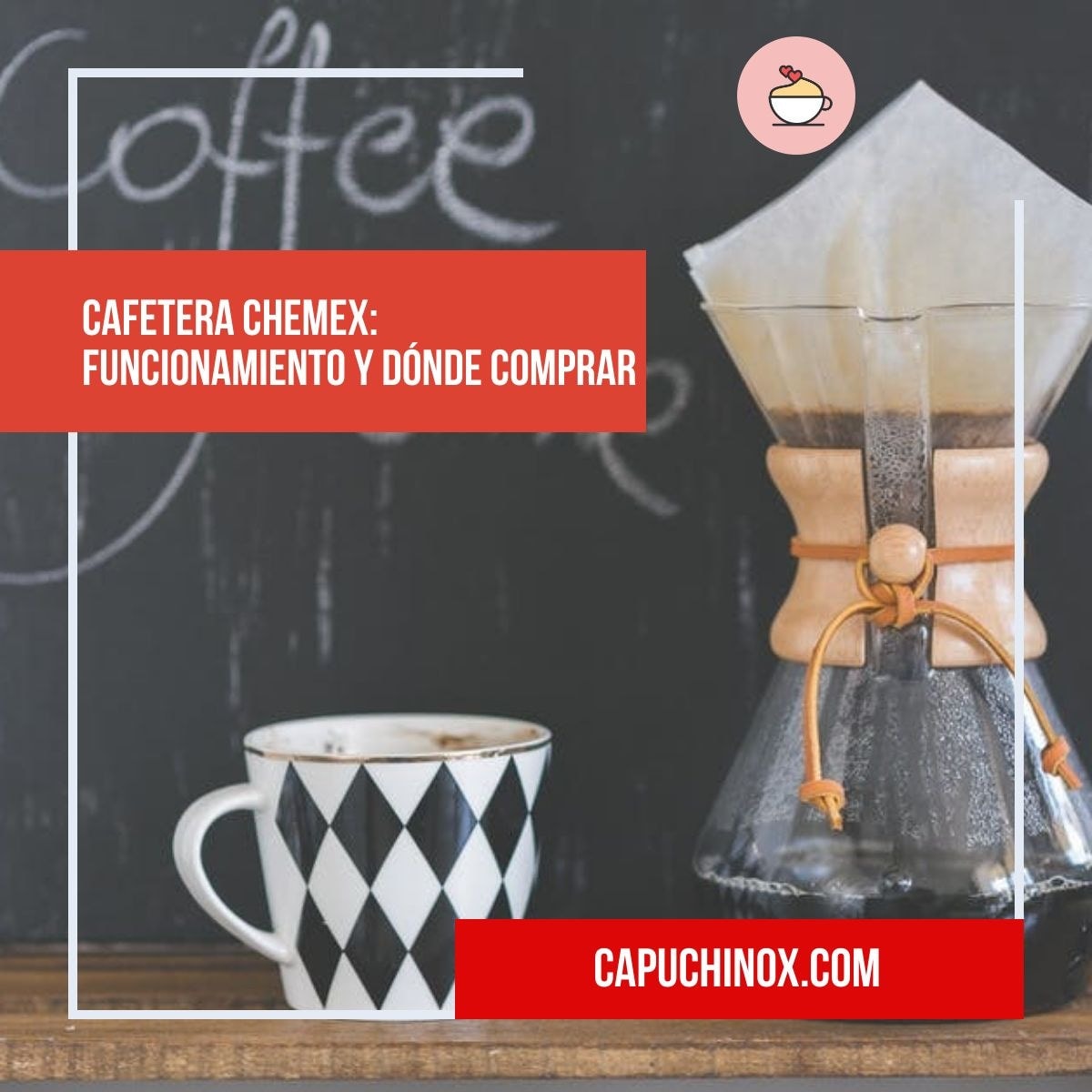 Cafetera Chemex: funcionamiento y dónde comprar
