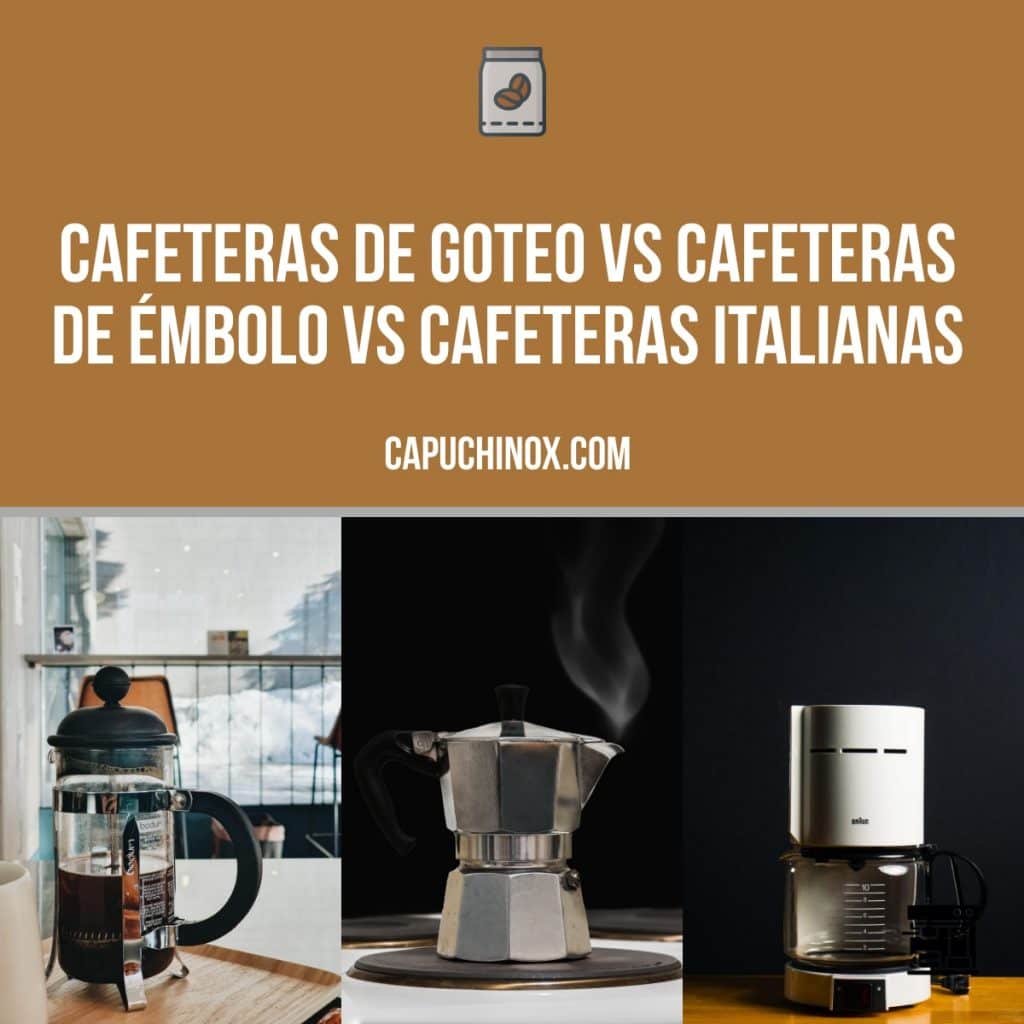 Cafeteras de goteo vs de émbolo (francesa) vs italianas: comparativa máquinas de café
