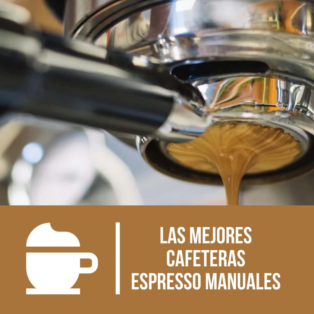 Las mejores cafeteras espresso manuales